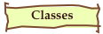 Classes